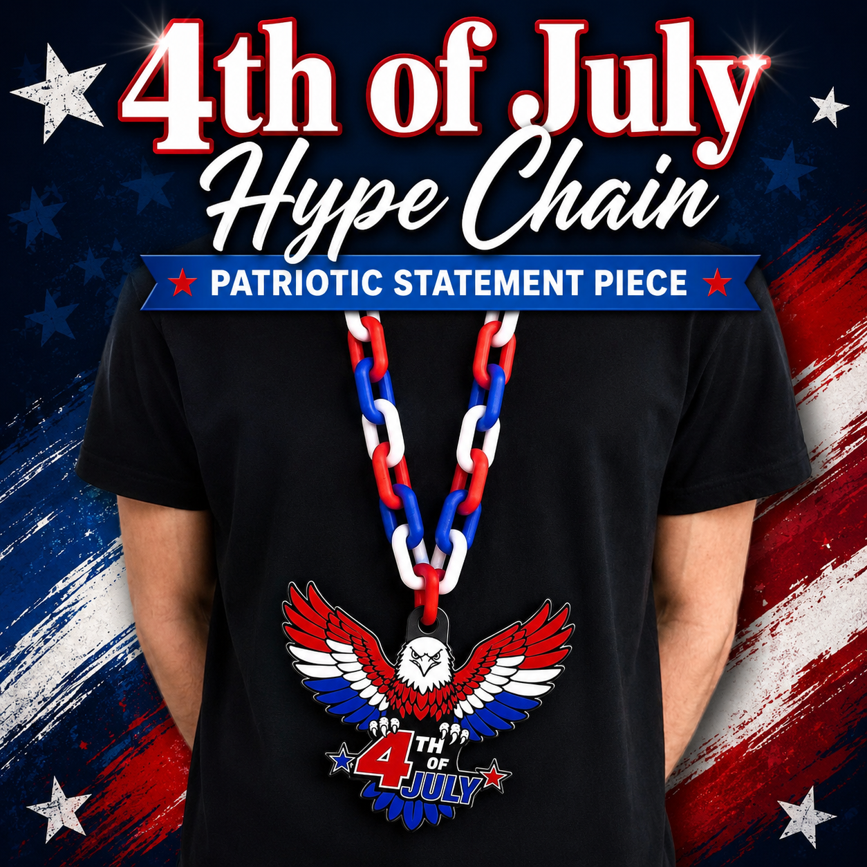 4th of July Hype Chain | Patriotic Apparel and Jewelry